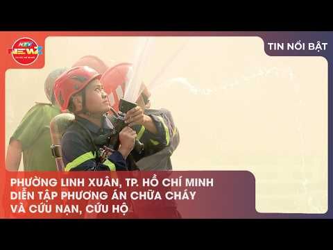 PHƯỜNG LINH XUÂN, TP. HỒ CHÍ MINH DIỄN TẬP PHƯƠNG ÁN CHỮA CHÁY VÀ CỨU NẠN, CỨU HỘ